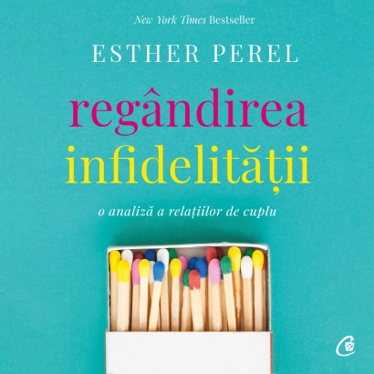 Esther Perel - Ebook Regândirea infidelității - Curtea Veche Publishing