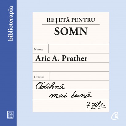 Aric A. Prather - Carte dezvoltare personală-Ebook Rețetă pentru somn - Curtea Veche Publishing