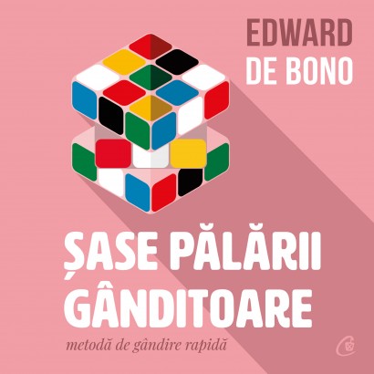 Edward De Bono - Ebook Șase pălării gânditoare - Curtea Veche Publishing
