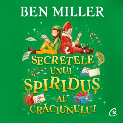 Ben Miller - Audiobook Secretele unui spiriduș al Crăciunului - Curtea Veche Publishing
