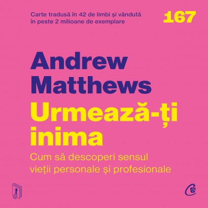 Andrew Matthews - Carte dezvoltare personală-Ebook Urmează-ți inima - Curtea Veche Publishing