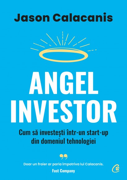 Jason Calacanis - Angel Investor - Curtea Veche Publishing
