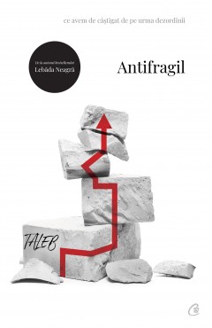 Carti Filosofie - Antifragil - Nassim Nicholas Taleb - Curtea Veche Publishing