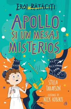 Cărți - Apollo și un mesaj misterios - Stella Tarakson - Curtea Veche Publishing