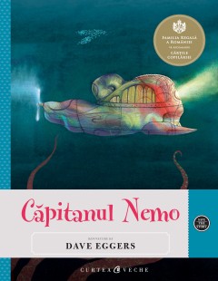 Repovestiri - Căpitanul Nemo - Dave Eggers, Jules Verne - Curtea Veche Publishing
