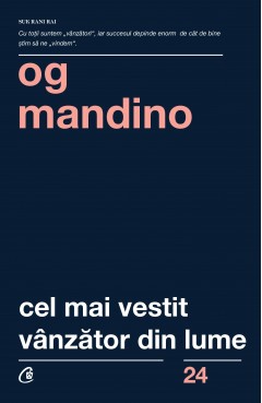 Autori străini - Cel mai vestit vânzător din lume - Og Mandino - Curtea Veche Publishing