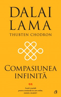 Mindfulness - Compasiunea infinită - Dalai Lama, Thubten Chodron - Curtea Veche Publishing