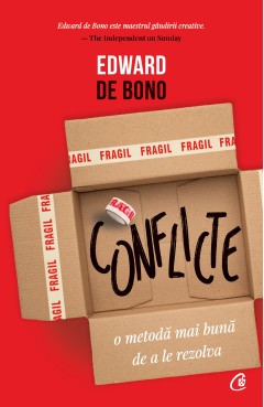 Carti Dezvoltare Personala - Conflicte - Edward De Bono - Curtea Veche Publishing