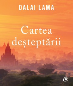 Budism - Cartea deșteptării - Dalai Lama - Curtea Veche Publishing
