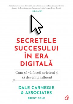 Leadership - Secretele succesului în era digitală - Dale Carnegie, Dale Carnegie &amp; Associates - Curtea Veche Publishing