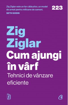 Carti Motivaționale - Ebook Cum ajungi în vârf - Zig Ziglar - Curtea Veche Publishing