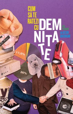 Autori români - Ebook Cum să te ratezi cu demnitate: un roman - Octav Gheorghe - Curtea Veche Publishing