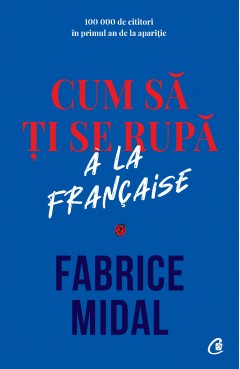 Cum să ți se rupă à la française - Fabrice Midal - Carti