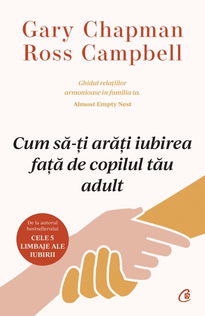 Ross Campbell, Gary Chapman - Ebook Cum să-ți arăți iubirea față de copilul tău adult - Curtea Veche Publishing