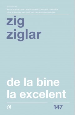 Ebook De la bine la excelent - Zig Ziglar - Carti