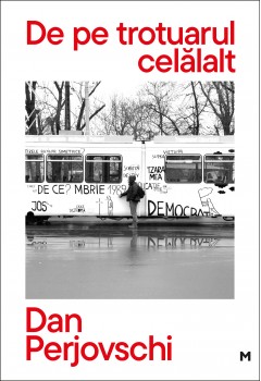 Cărți - De pe trotuarul celălalt - Dan Perjovschi - Curtea Veche Publishing