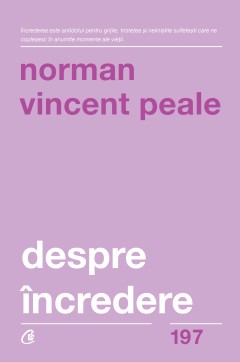 Despre încredere - Norman Vincent Peale - Carti