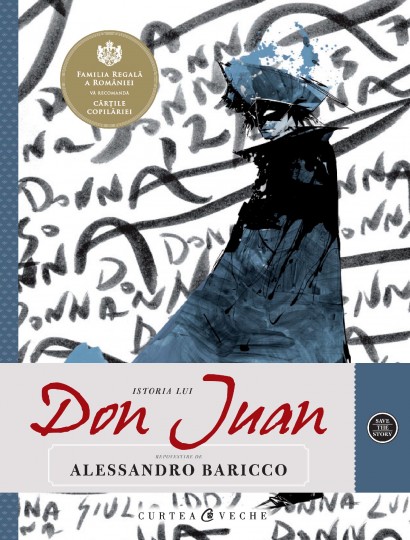 Alessandro Barrico - Istoria lui Don Juan - Curtea Veche Publishing