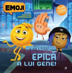 Aventură - App-ventura epica a lui Gene - Maggie Testa, Joey Chou - Curtea Veche Publishing