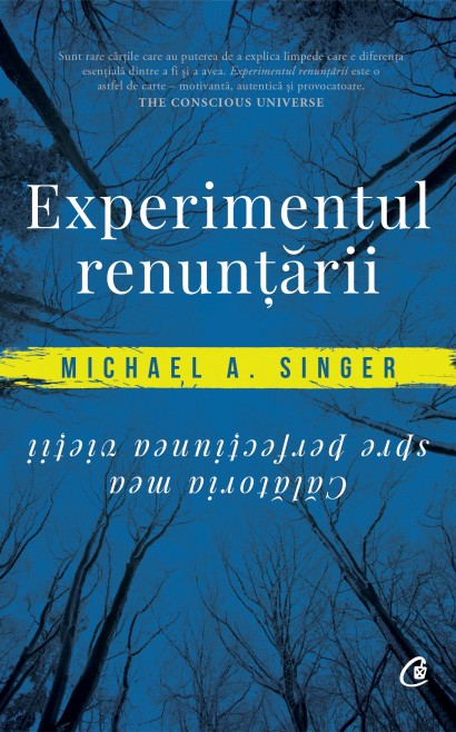 Michael A. Singer - Experimentul renunțării - Curtea Veche Publishing