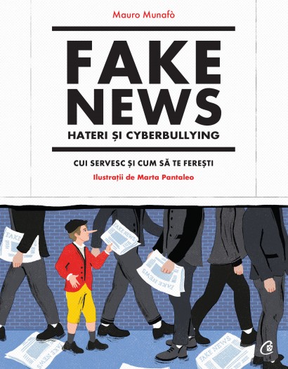 Mauro Munafò, Marta Pantaleo - Fake news, hateri și cyberbullying - Curtea Veche Publishing