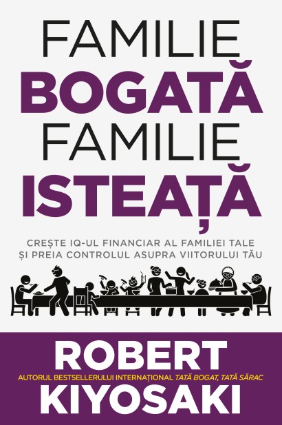 Robert T. Kiyosaki - Ebook Familie bogată, familie isteață - Curtea Veche Publishing