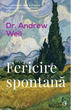  Fericire spontană - Dr. Andrew Weil - 