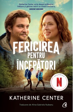 Cărți - Fericirea pentru începători - Katherine Center - Curtea Veche Publishing