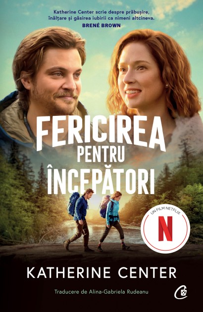 Katherine Center - Fericirea pentru începători - Curtea Veche Publishing
