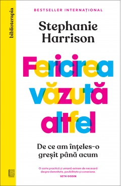  Fericirea văzută altfel - Stephanie Harrison - 