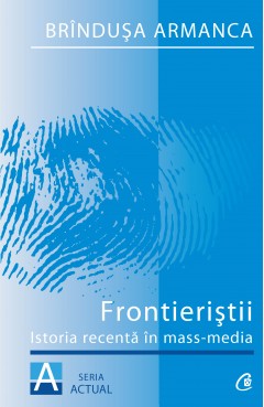 Ebook Frontieriștii - Brindusa Armanca - Carti