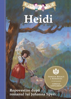 Repovestiri - Heidi - Lisa Church, Jamel Akib, Johanna Spyri - Curtea Veche Publishing
