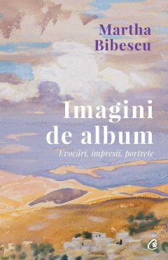 Autori români - Imagini de album - Martha Bibescu - Curtea Veche Publishing