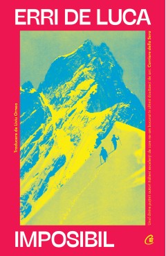 Cărți - Imposibil - Erri De Luca - Curtea Veche Publishing