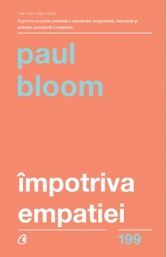 Carti Psihologice - Ebook Împotriva empatiei - Paul Bloom - Curtea Veche Publishing