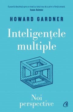 Carti Psihologice - Inteligențele multiple - Howard Gardner - Curtea Veche Publishing