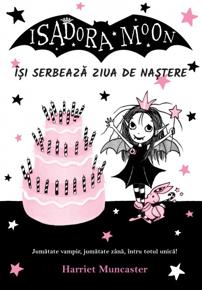 Harriet Muncaster - Isadora Moon își serbează ziua de naștere - Curtea Veche Publishing