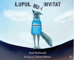 Cărți - Lupul nu-i invitat - Avril McDonald - Curtea Veche Publishing