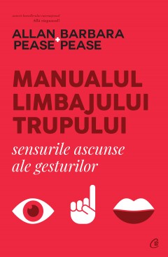 Carti Familie & Cuplu - Ebook Manualul limbajului trupului - Allan Pease, Barbara Pease - Curtea Veche Publishing