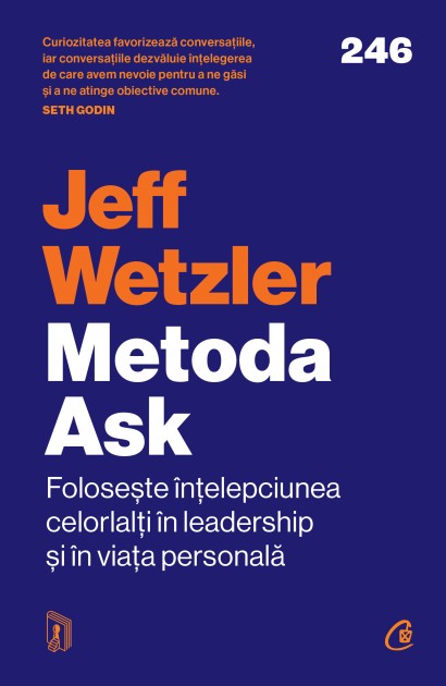 Jeff Wetzler - Metoda Ask - Curtea Veche Publishing