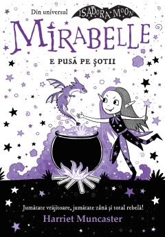 Mirabelle e pusă pe șotii