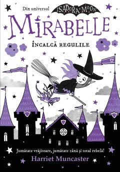 Mirabelle încalcă regulile