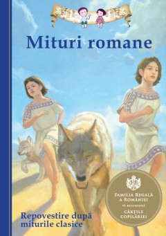 Repovestiri - Mituri romane - Diane Namm, Eric Freeberg - Curtea Veche Publishing