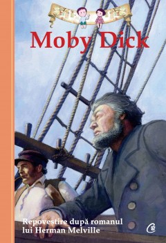 Repovestiri - Moby Dick - Kathleen Olmstead, Eric Freeberg, Herman Melville - Curtea Veche Publishing
