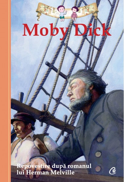 Kathleen Olmstead, Eric Freeberg, Herman Melville - Moby Dick - Curtea Veche Publishing