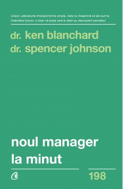  Noul manager la minut - Dr. Spencer Johnson, Dr. Kenneth Blanchard - 