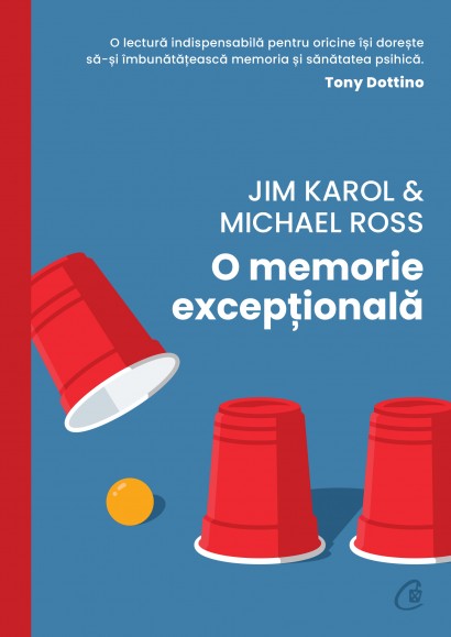Jim Karol, Michael Ross - O memorie excepțională - Curtea Veche Publishing