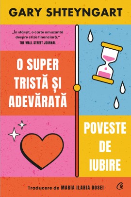 Black Friday - Reduceri - O super tristă și adevărată poveste de iubire - Promotie
