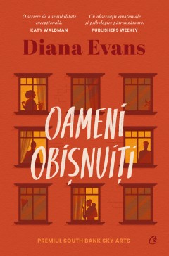 Literatură contemporană - Oameni obișnuiți - Diana Evans - Curtea Veche Publishing