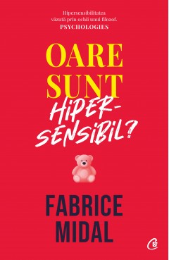 Autori străini - Ebook Oare sunt hipersensibil? - Fabrice Midal - Curtea Veche Publishing